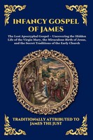 Attributed To James The Just | Infancy Gospel Of James | Taschenbuch | Englisch