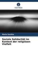 Maria Sasitha | Soziale SolidaritäT Im Kontext Der ReligiöSen Vielfalt | Buch
