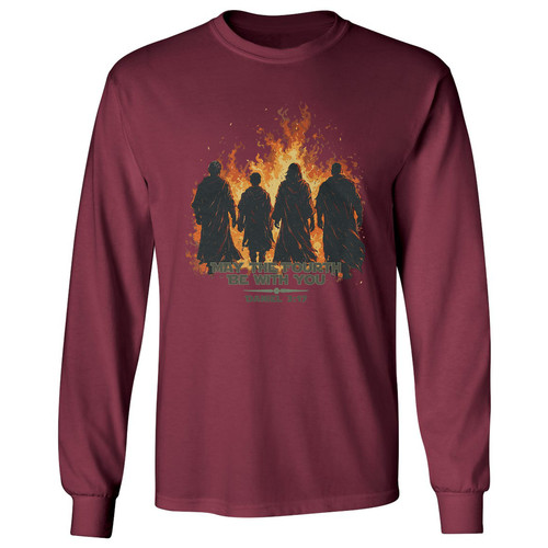 May The Fourth Be With You Daniel 3:17 Bible Verse Long Sleeve T-Shirt
