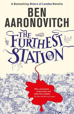 Ben Aaronovitch / The Furthest Station /  9781473222434