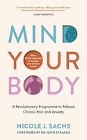 Nicole J Sachs - Mind Your Body A Revolutionary Program To Release C - G245Z