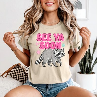 See Ya Soon Damen T-Shirt Waschbär Tiere Geschenk für Sie