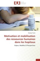 Motivation Et Mobilisation Des Ressources Humaines Dans Les Hopitaux Traore Buch