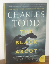 CHARLES TODD The Black Ascot *LIKE BRAND NEW* INSPECTOR IAN RUTLEDGE#21 TPB PB