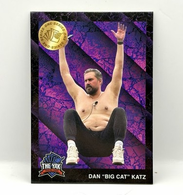 The Yak Series 1 DAN ''BIG CAT'' KATZ Rookie Card #04 Barstool Sports