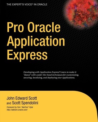 Scott - Pro Oracle Application Express - New paperback or softback - X555z