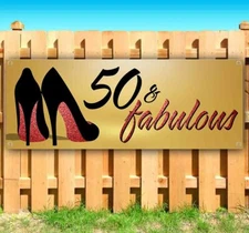 50 & FABULOUS Advertising Vinyl Banner Flag Sign Many Sizes CELEBRATE PARTY CAKE