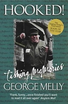 HOOKED: Fishing Memories by Melly, George 1861054475 FREE Shipping