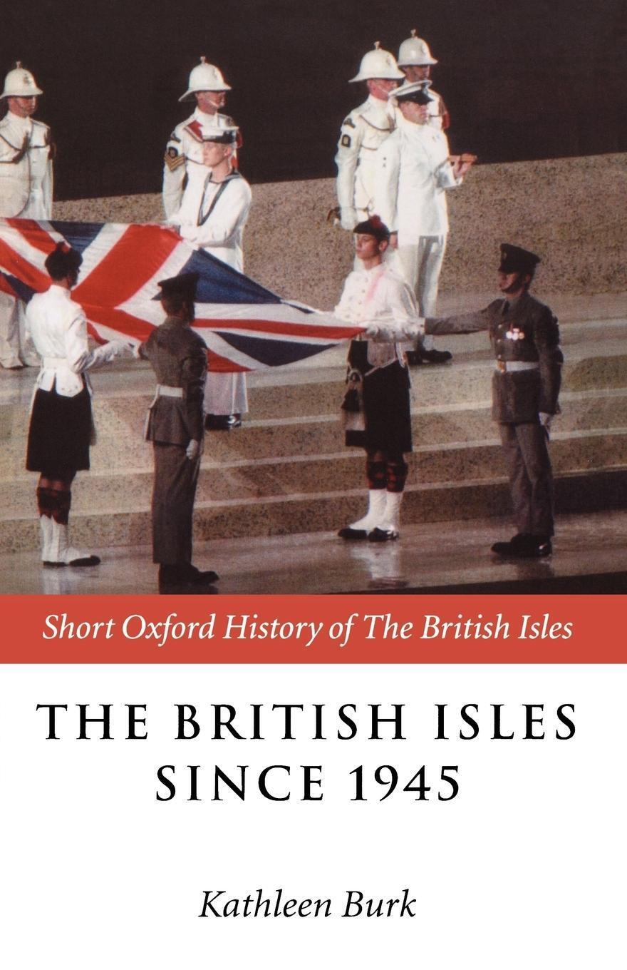 Thumbnail - Kathleen Burk | The British Isles Since 1945 | Taschenbuch | Englisch