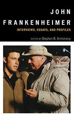 Armstrong - John Frankenheimer   Interviews Essays and Profiles - N - T9000z