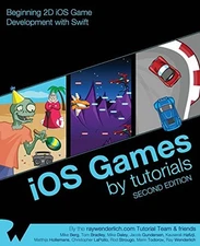 IOS GAMES BY TUTORIALS: SECOND EDITION: BEGINNING 2D IOS By Ray Wenderlich