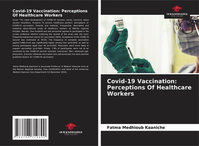 Covid-19 Vaccination: Perceptions Of Healthcare Workers Fatma Medhioub Kaaniche