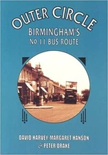 The Outer Circle: Birmingham's No 11 Bus Route (Arch... by Peter Drake Paperback