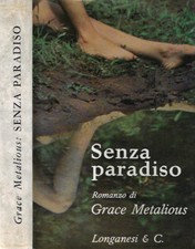 Senza paradiso. . Grace Metalious. 1967. IVED.