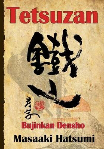 Thumbnail - Tetsuzan: Bujinkan Densho By Dr Masaaki Hatsumi