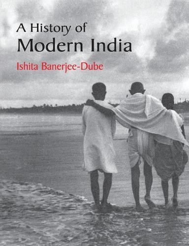 A History of Modern India by Ishita Banerjee-Dube - 9781107659728