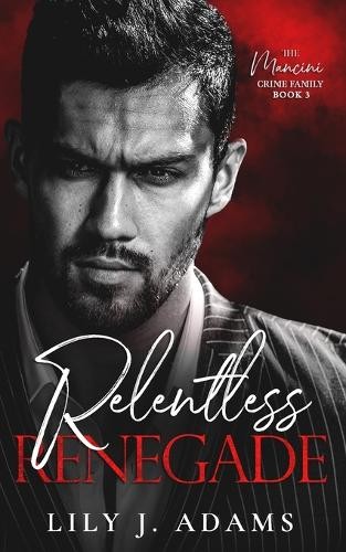 Лили Джей Адамс Безжалостный отступник (в мягкой обложке) Криминальная семейка Манчини (ИМПОРТ ИЗ Великобритании)