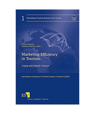 Marketing Efficiency in Tourism: Coping with Volatile Demand: Coping with Volati