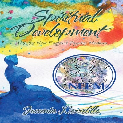 Spiritual Development With the New England Psychic Medium Jesseni