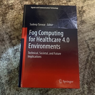 Fog Computing for Healthcare 4.0 Environments   Tanwar   Springer HC