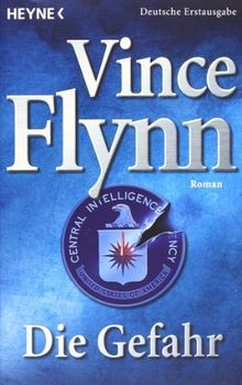 Die Gefahr: Roman von Vince Flynn | Buch | Zustand gut