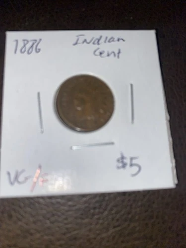 1886 Indian Cent VG/F. $5