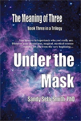 The Meaning of Three: Under the Mask (Paperback or Softback)