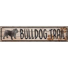Bulldog Trail novelty 4"x18" metal street sign plaque Home Door Garage Wall Deco