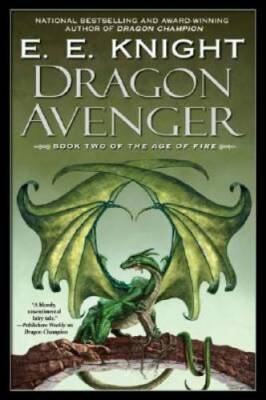 Dragon Avenger (Age of Fire, Book 2) - Paperback By Knight, E.E. - GOOD