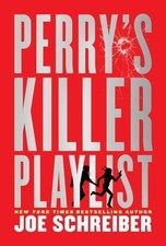 Perry's Killer Playlist by Schreiber, Joe