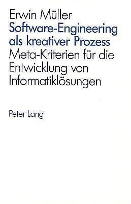 Software-Engineering als kreativer Prozess: Meta-Kriterien für die Entwicklung v