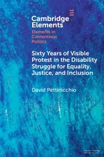 Sixty Years of Visible Protest in the Disability Struggle for Equality, Justi...