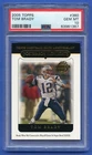 2005 TOM BRADY PSA 10 GEM MT TOPPS DEAD CENTERED PATRIOTS BUCS SHARP (#360) RZC