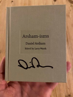 Arsham-isms by Daniel Arsham (Hardcover, 2021) SIGNED and Brand New