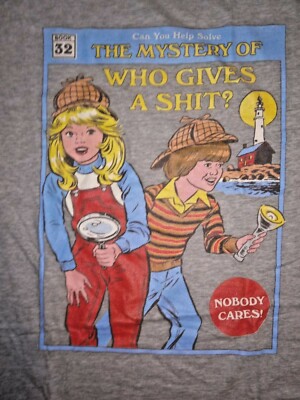 Anvil The Mystery of Who Gives a Sh*t Novelty tee shirt sz 2XL Free Shipping!!