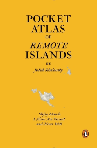 Judith Schalansky Pocket Atlas of Remote Islands (Copertina rigida)