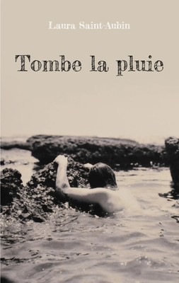 Tombe la pluie Laura Saint-Aubin Taschenbuch Französisch 2024 EAN 9782322503247