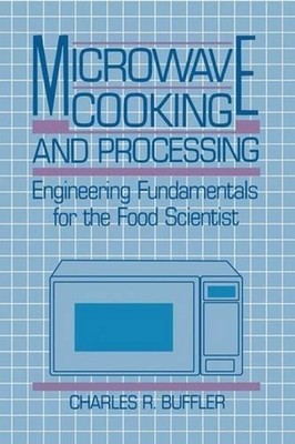 Microwave Cooking and Processing: Engineering Fundamentals for the Food Scientis