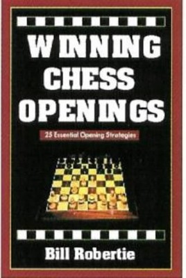 Winning Chess Openings: 2nd Edition (Learn 25 Essential Opening Strategies T...
