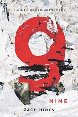 Nine: A Dark YA Dystopian Novel of - Paperback, by Hines Zach - Very Good x