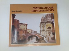 Watercolour Impressionists by Ron Ranson