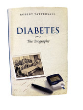 Diabetes The Biography by Robert Tattersail 2009