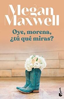 Oye, morena, ¿tú qué miras? (Biblioteca Megan Maxwe... | Buch | Zustand sehr gut