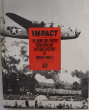 Impact Army Air Forces Confidential Picture History of World War II (Vol 2)