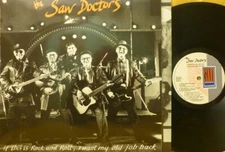 The Saw Doctors If This Is Rock And Roll I Want My Old Job Back LP w Inners NM