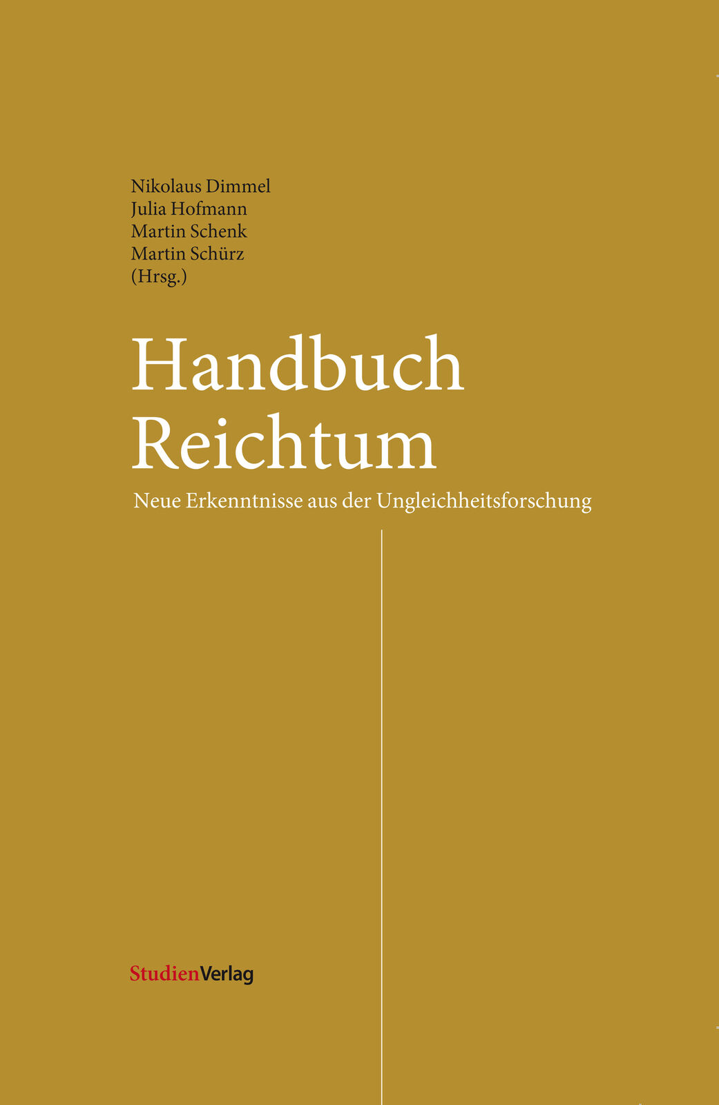 Nikolaus Dimmel; Julia Hofmann; Martin Schenk; Martin Schürz / Handbuch Reichtum - Nikolaus Dimmel, Julia Hofmann, Martin Schenk, Martin Schürz