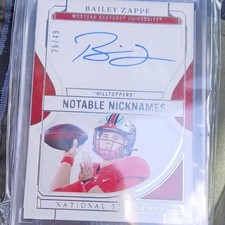 Panini 2022 Notable Nicknames Bailey Zappe Auto #NN-BZA /49 Hilltoppers