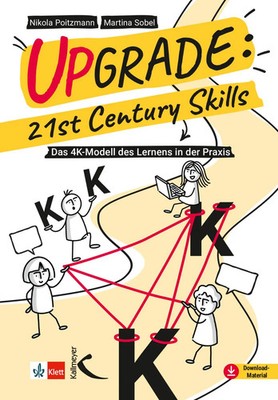 Upgrade: 21st Century Skills | Das 4K-Modell des Lernens in der Praxis | Buch