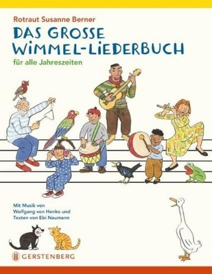 Das große Wimmel-Liederbuch Rotraut Susanne Berner