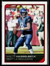2006 Bowman Chrome #203 Matt Hasselbeck Refractors